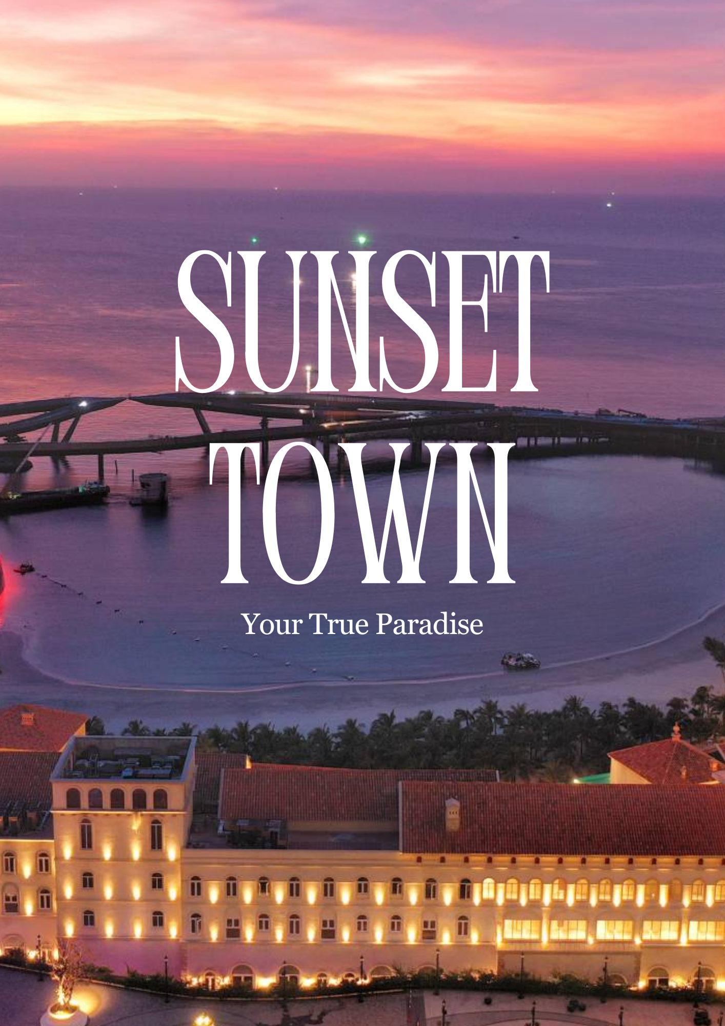 Sunset Town - Your True Paradise